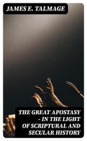 Cover von The Great Apostasy - In the Light of Scriptural and Secular History