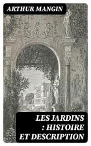 Cover von Les jardins : histoire et description