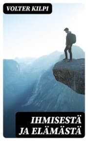 Cover von Ihmisestä ja elämästä