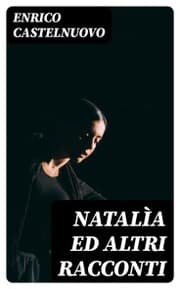 Cover von Natalìa ed altri racconti