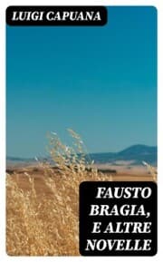Cover von Fausto Bragia, e altre novelle