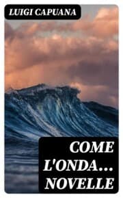 Cover von Come l'onda... Novelle