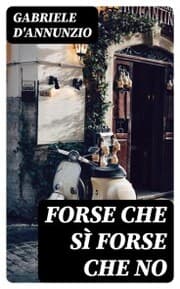 Cover von Forse che sì forse che no