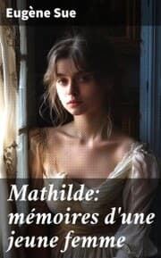 Cover von Mathilde: mémoires d'une jeune femme