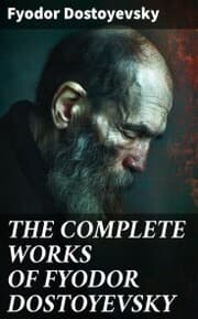 Cover von THE COMPLETE WORKS OF FYODOR DOSTOYEVSKY