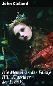 Cover von Die Memoiren der Fanny Hill (Klassiker der Erotik)