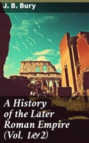 Cover von A History of the Later Roman Empire (Vol. 1&2)