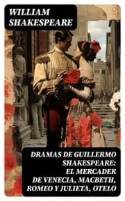 Cover von Dramas de Guillermo Shakespeare: El Mercader de Venecia, Macbeth, Romeo y Julieta, Otelo