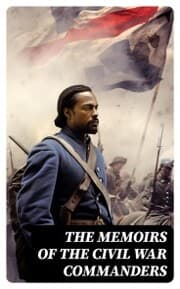 Cover von The Memoirs of the Civil War Commanders