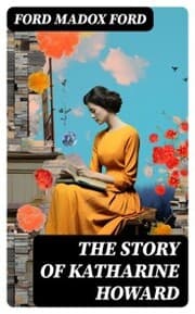 Cover von The Story of Katharine Howard