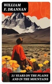 Cover von 31 Years on the Plains and in the Mountains