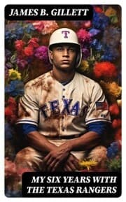 Cover von My Six Years with the Texas Rangers