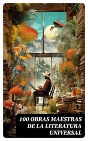 Cover von 100 Obras Maestras de la Literatura Universal
