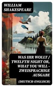Cover von Was ihr wollt / Twelfth Night Or, What You Will - Zweisprachige Ausgabe (Deutsch-Englisch)