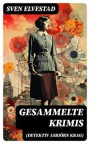 Cover von Gesammelte Krimis (Detektiv Asbjörn Krag)