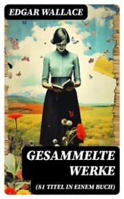Cover von Gesammelte Werke (81 Titel in einem Buch)