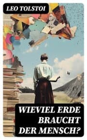 Cover von Wieviel Erde braucht der Mensch?
