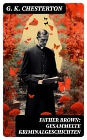 Cover von Father Brown: Gesammelte Kriminalgeschichten