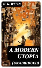 Cover von A Modern Utopia (Unabridged)