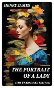 Cover von The Portrait of a Lady (The Unabridged Edition)