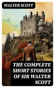 Cover von The Complete Short Stories of Sir Walter Scott
