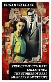 Cover von True Crime Ultimate Collection: The Stories of Real Murders & Mysteries