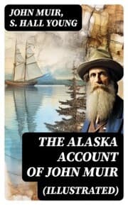 Cover von THE ALASKA ACCOUNT of John Muir (Illustrated)