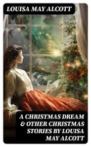 Cover von A Christmas Dream & Other Christmas Stories by Louisa May Alcott