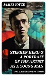 Cover von Stephen Hero & A Portrait of the Artist as a Young Man (Two Autobiographical Novels)
