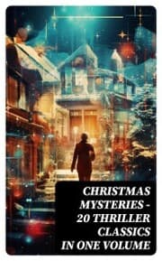 Cover von CHRISTMAS MYSTERIES - 20 Thriller Classics in One Volume