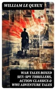 Cover von WAR TALES Boxed Set: Spy Thrillers, Action Classics & WWI Adventure Tales