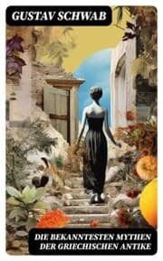 Cover von Die bekanntesten Mythen der griechischen Antike