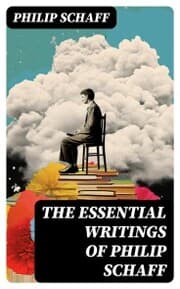 Cover von The Essential Writings of Philip Schaff