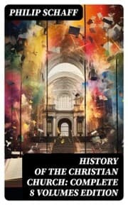 Cover von History of the Christian Church: Complete 8 Volumes Edition