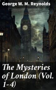 Cover von The Mysteries of London (Vol. 1-4)