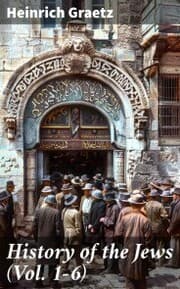 Cover von History of the Jews (Vol. 1-6)