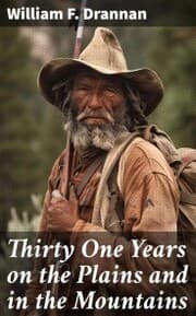 Cover von Thirty One Years on the Plains and in the Mountains