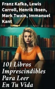 Cover von 101 Libros Imprescindibles Para Leer En Tu Vida