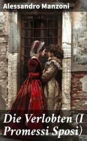Cover von Die Verlobten (I Promessi Sposi)