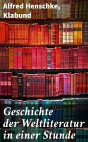 Cover von Geschichte der Weltliteratur in einer Stunde