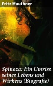 Cover von Spinoza: Ein Umriss seines Lebens und Wirkens (Biografie)