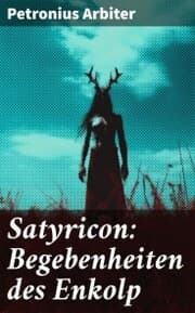 Cover von Satyricon: Begebenheiten des Enkolp