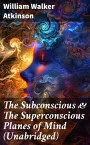 Cover von The Subconscious & The Superconscious Planes of Mind (Unabridged)