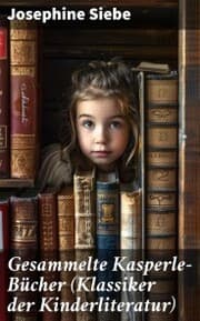 Cover von Gesammelte Kasperle-Bücher (Klassiker der Kinderliteratur)