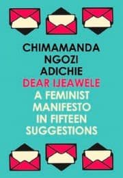 Cover von Dear Ijeawele, or A Feminist Manifesto in Fifteen Suggestions