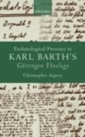Cover von Eschatological Presence in Karl Barth's Gottingen Theology