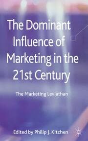 Cover von The Dominant Influence of Marketing in the 21st Century