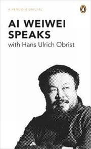Cover von Ai Weiwei Speaks with Hans Ulrich Obrist