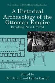 Cover von A Historical Archaeology of the Ottoman Empire