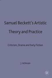 Cover von Samuel Beckett's Artistic Theory and Practice